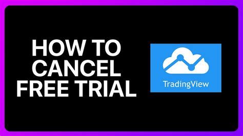 how to cancel tradingview free trial