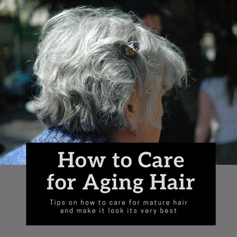 Perfect How To Care For Older Hair Trend This Years