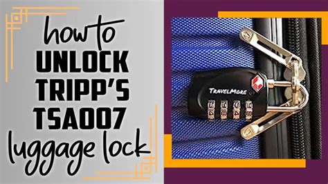 how to change code on tripp suitcase tsa007
