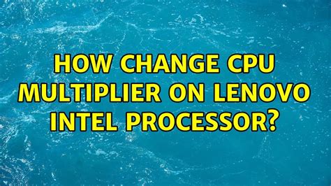 How To Change Cpu Multiplier