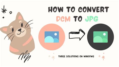 how to change dcm to jpg