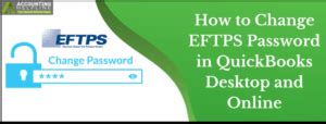 How To Change Eftps Password In Quickbooks Desktop