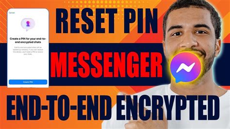 how to change end to end encryption pin in messenger