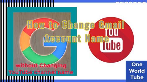 How To Change Gmail Name Without Changing Youtube Name