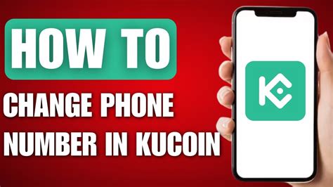 how to change kucoin phone number