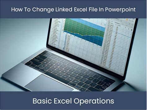 how to change linked excel file in powerpoint