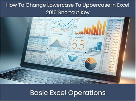 how to change lowercase to uppercase in excel 2016 shortcut key