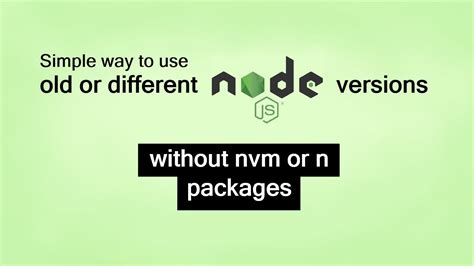 how to change node version in windows without nvm