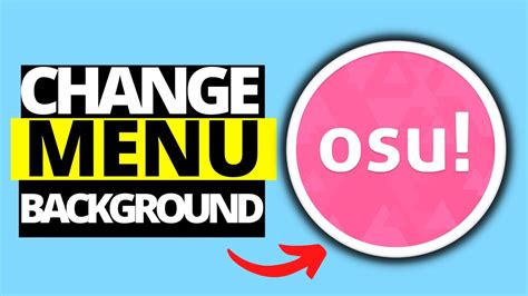How to Easily Customize Your osu! Menu Background - Step-by-Step Guide