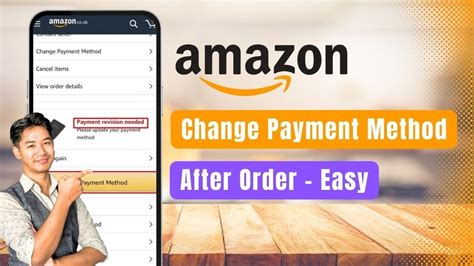 how to change payment method on amazon app
