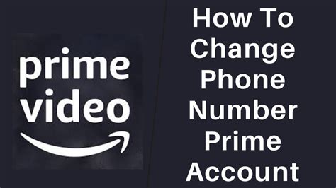 how to change phone number in amazon prime