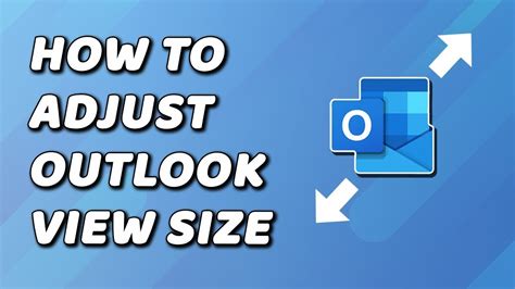 how to change screen size in outlook
