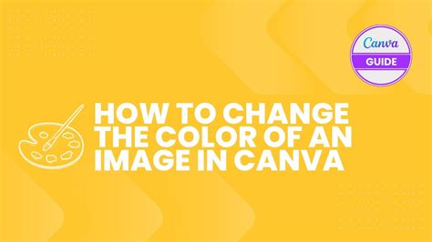 How Do I Change the Color of an Image in Canva?