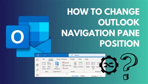 how to change the position of navigation bar in outlook