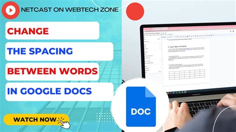 how to change the spacing between words in docs