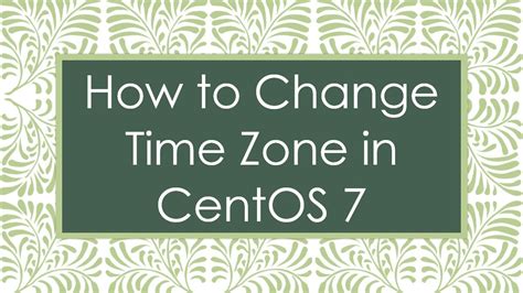 how to change time zone in centos 7
