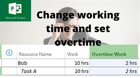 How To Change Working Time In Microsoft Project 2016
