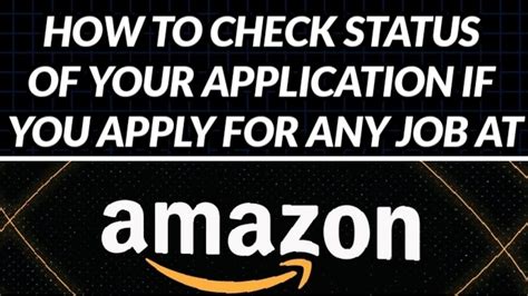How To Check Application Status On Amazon