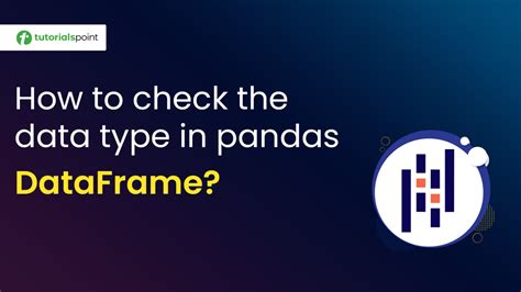how to check data type in python pandas dataframe