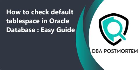 how to check default tablespace in oracle