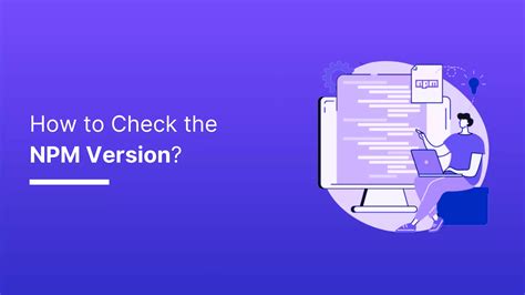 how to check for npm version