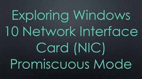 How To Check If Network Card Is In Promiscuous Mode Windows