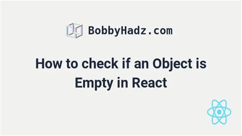 How To Check Object Empty In React
