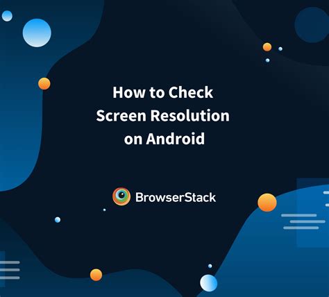 how to check screen resolution android