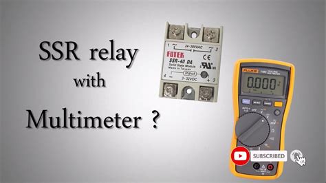 How To Check Ssr Relay With Multimeter