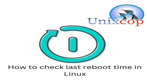 how to check system restart time in linux