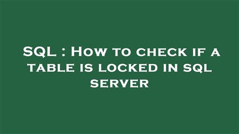 How To Check Table Is Locked In Sql Server