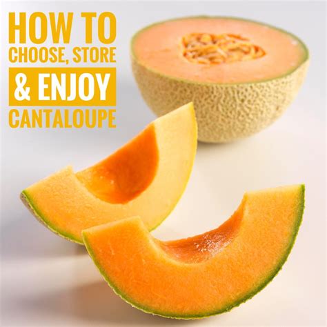 how to choose and store cantaloupe