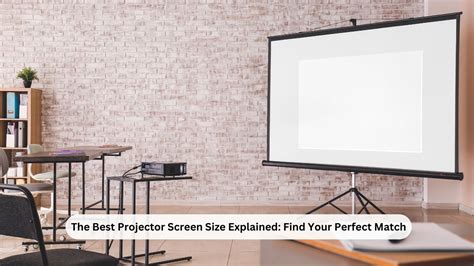 How To Choose Projector Screen Size