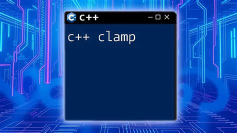 How To Clamp Values In C++