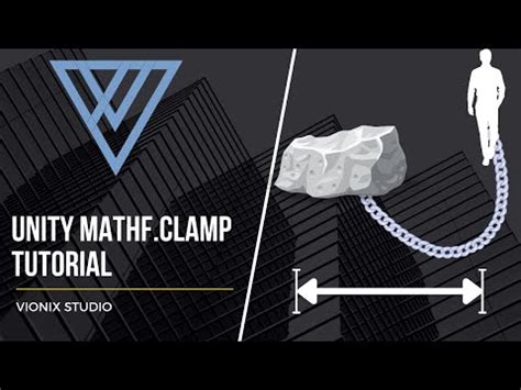 How To Clamp Values In Unity