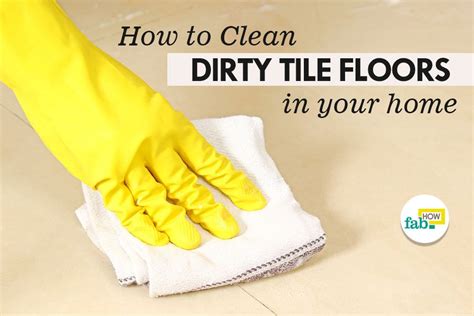 how to clean filthy floors