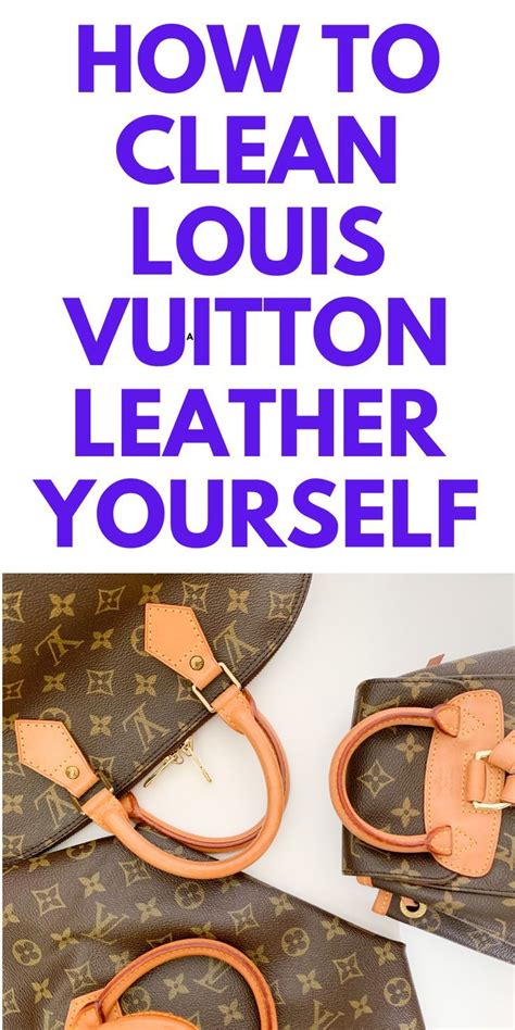 how to clean louis vuitton leather