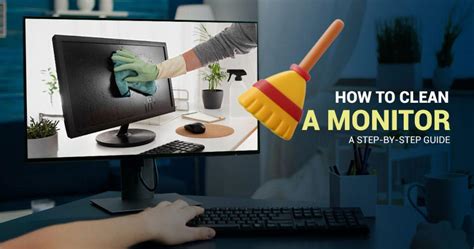 How To Clean Monitor Step By Step
