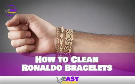 how to clean ronaldo bracelets