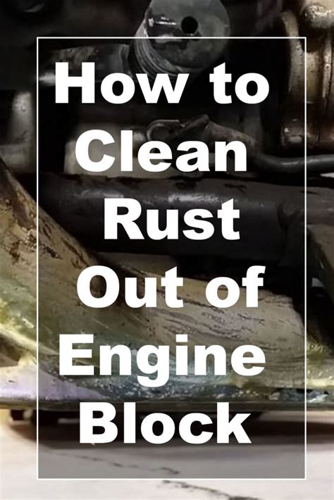 How To Clean Rust Out Of Engine