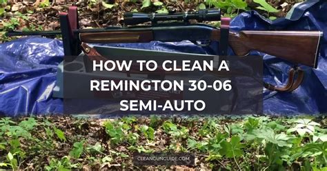 How To Clean The Chamber On A Remington Semi-auto The