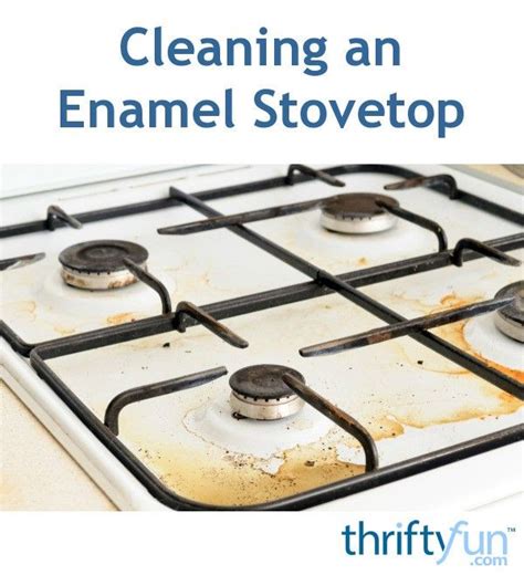 How To Clean The Enamel Top Of Stove