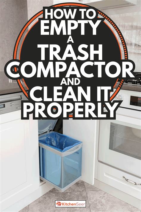 How To Clean The Inside Of A Trash Compactor