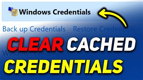 how to clear cached credentials in windows