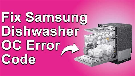 How To Clear Samsung Dishwasher Oc Code