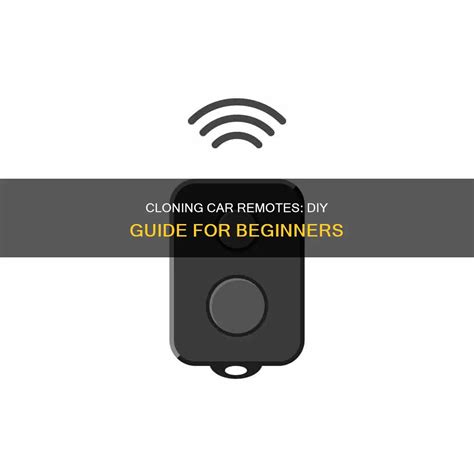 How To Clone A Car Remote Control