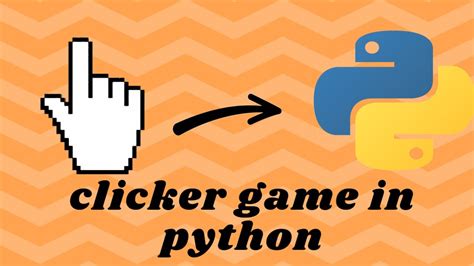 How To Code A Clicker Game In Python