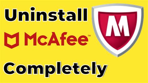 how to completely uninstall mcafee antivirus