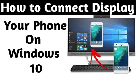 This Are How To Connect Phone Screen To Windows 10 Tips And Trick
