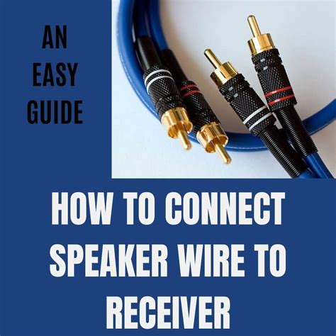 How To Connect Speaker Wire To A Speaker